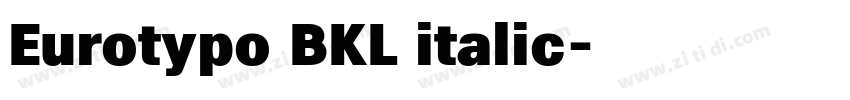 Eurotypo BKL italic字体转换